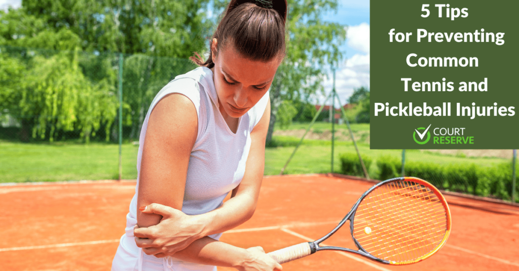 5 Tips for Preventing Common Tennis and Pickleball Injuries