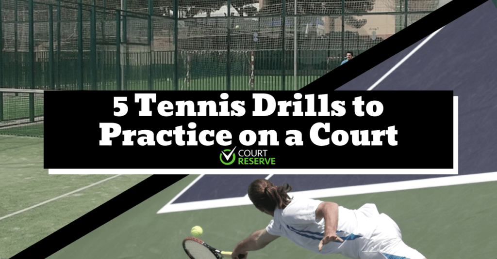 5 Tennis Drills to Practice on a Court