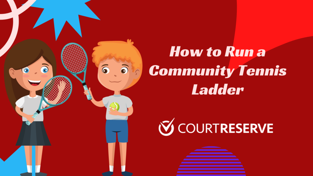 How to Run a Community Tennis Ladder