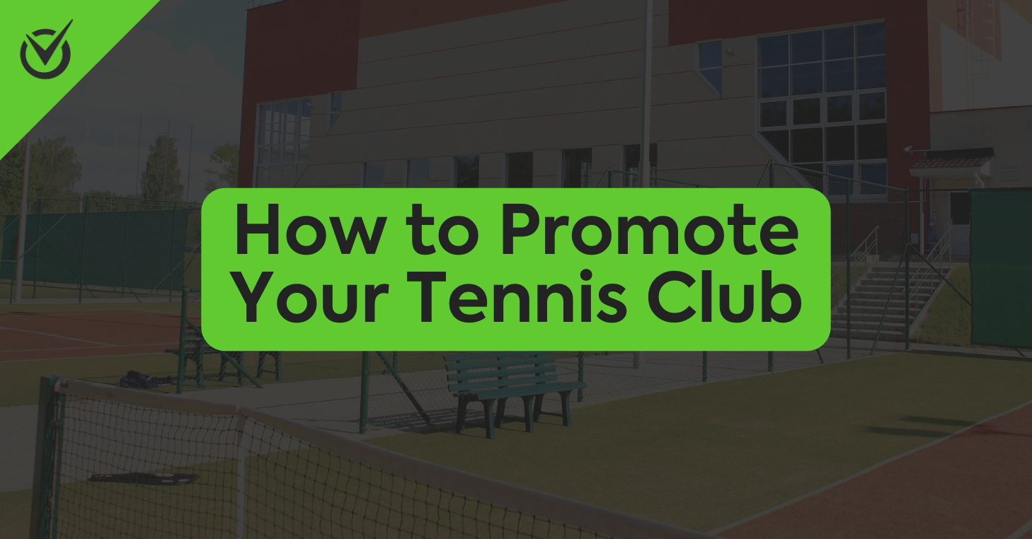 How to Promote Your Tennis Club