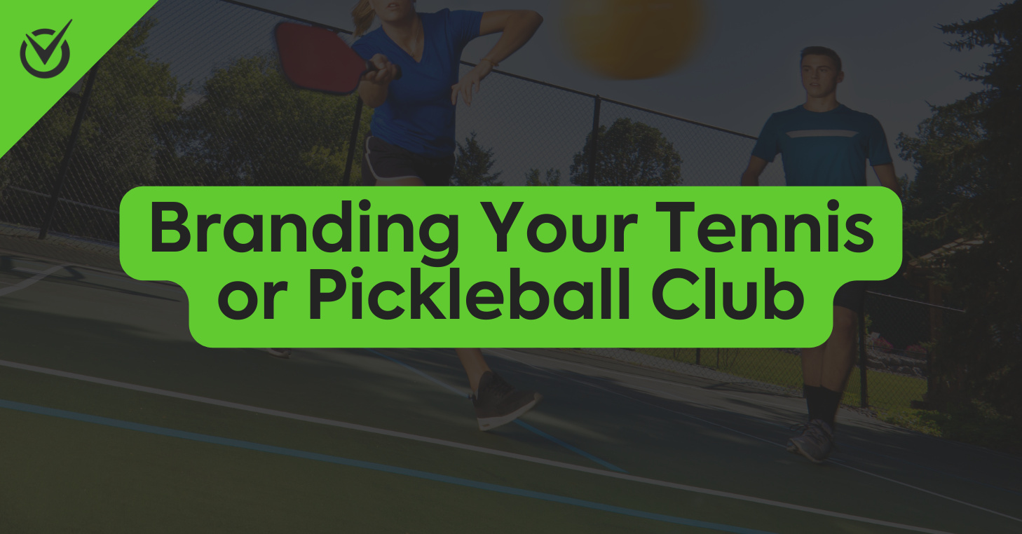 Branding your tennis or pickleball club