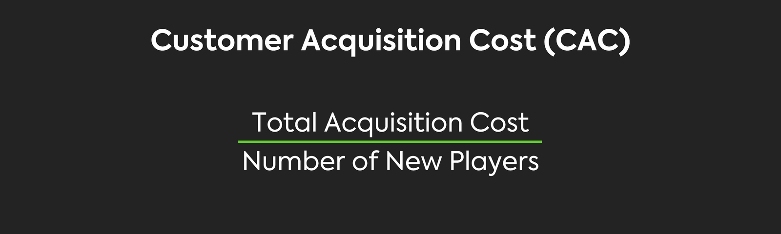 Formula for calculating Customer Acquisition Cost (CAC).