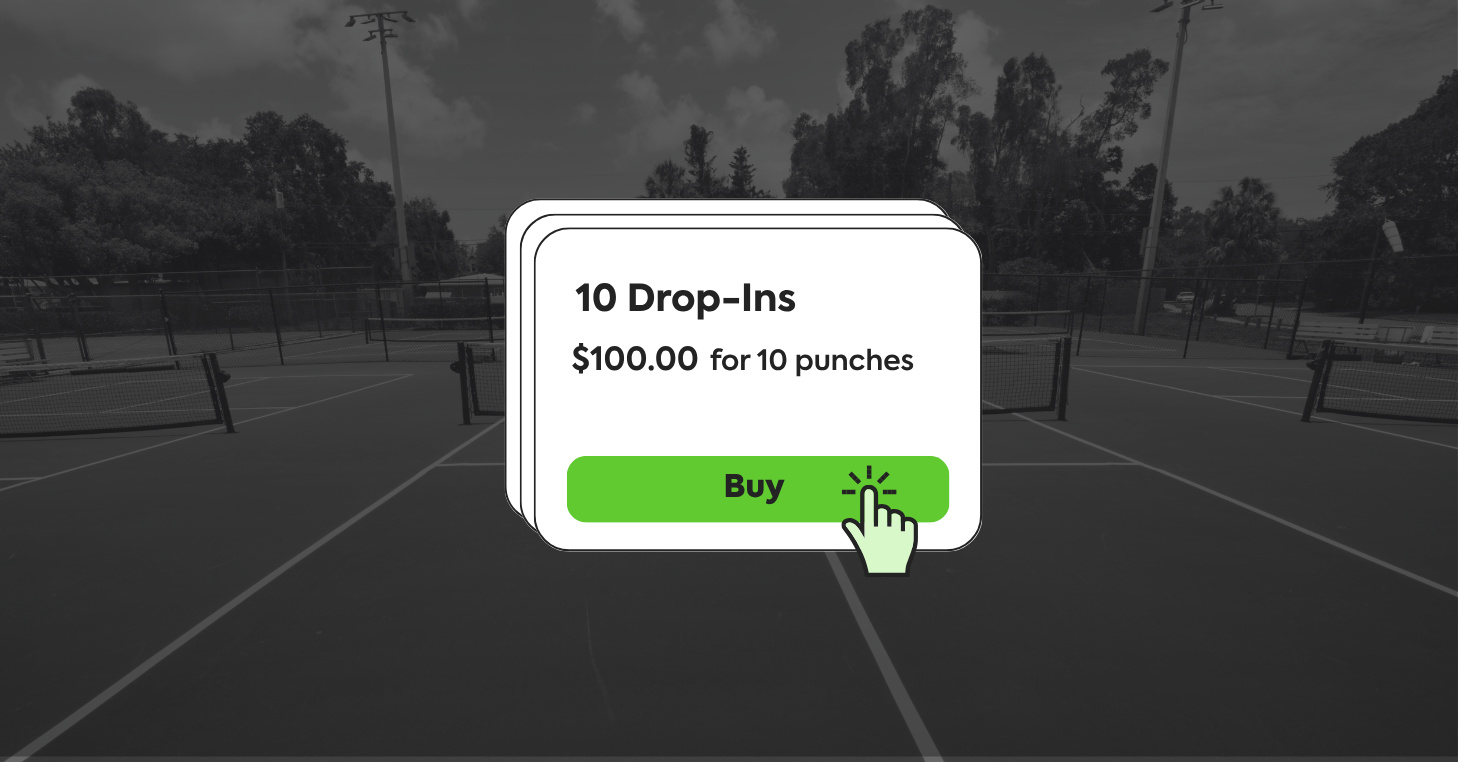 A pop-up card displays a purchase option for “10 Drop-Ins” at a price of $100.00 for 10 punches as an example of a Package. A green “Buy” button with a clicking hand icon is prominently featured. The background shows a darkened view of outdoor courts, emphasizing the offer in the foreground.