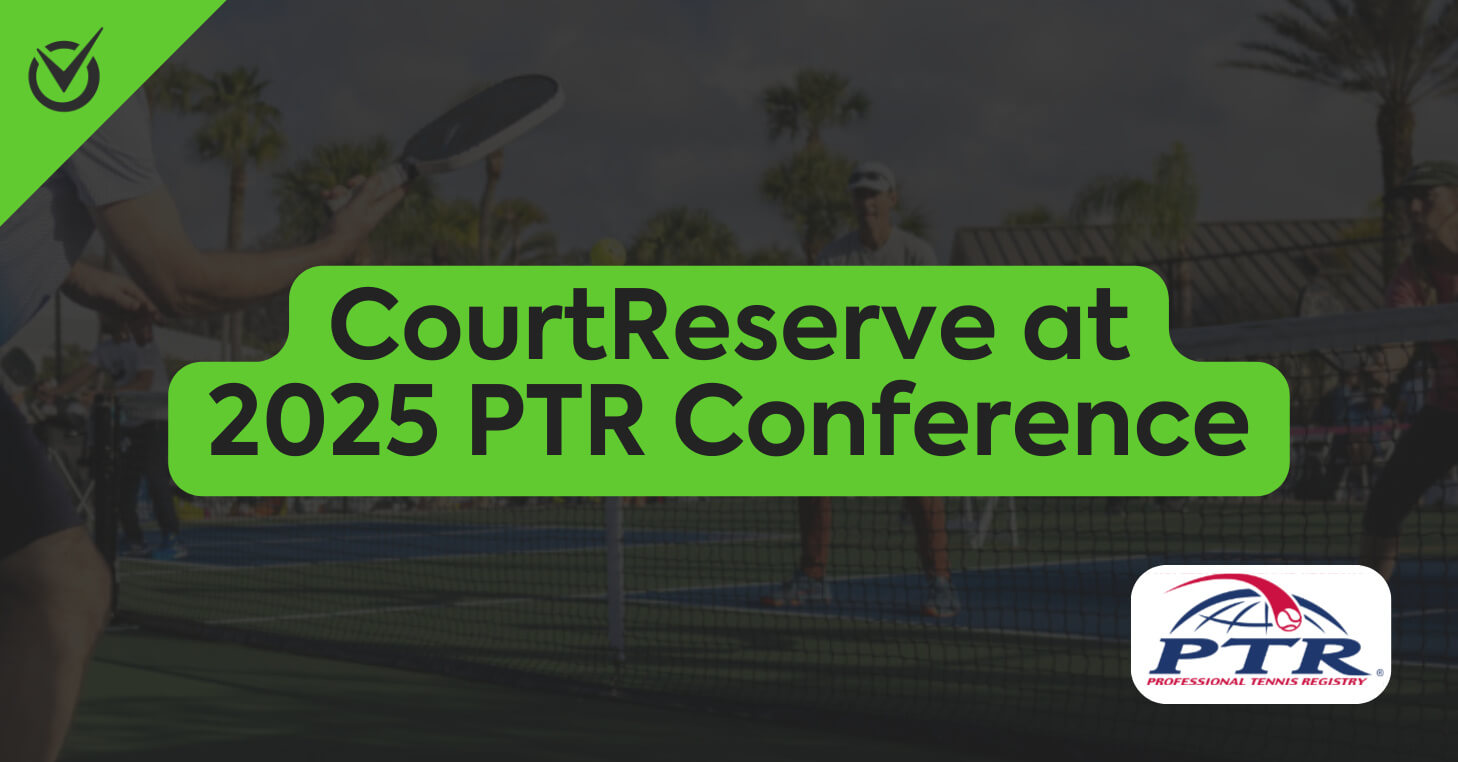 CourtReserve is Headed to the 2025 PTR International Racquets Conference