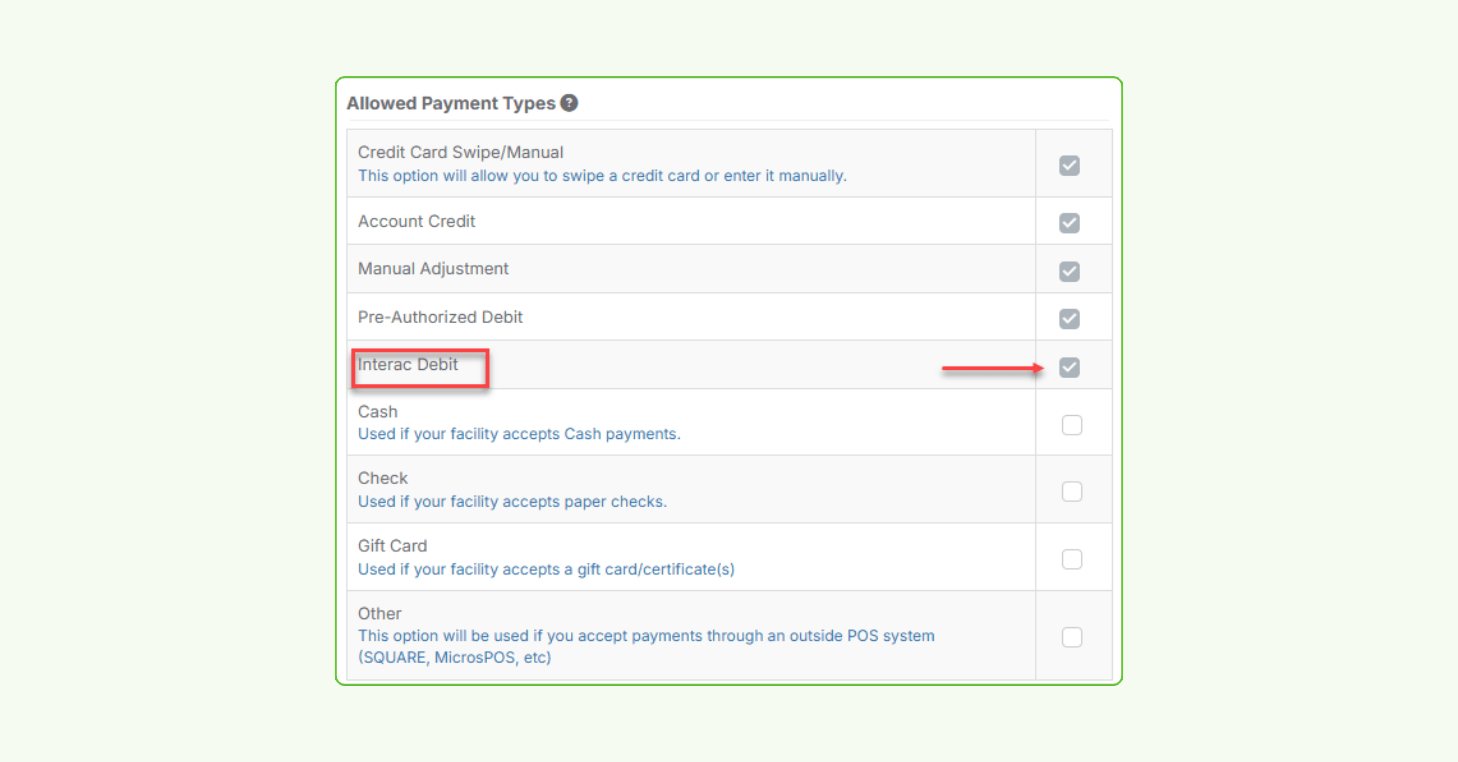 A settings interface titled “Allowed Payment Types” shows a list of payment options with checkboxes. “Interac Debit” is highlighted with a red box and arrow, indicating it is selected.