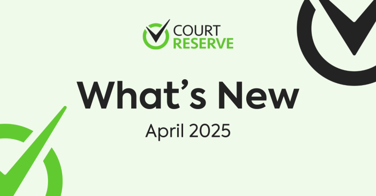 CourtReserve release update explaining what's new in April 2025