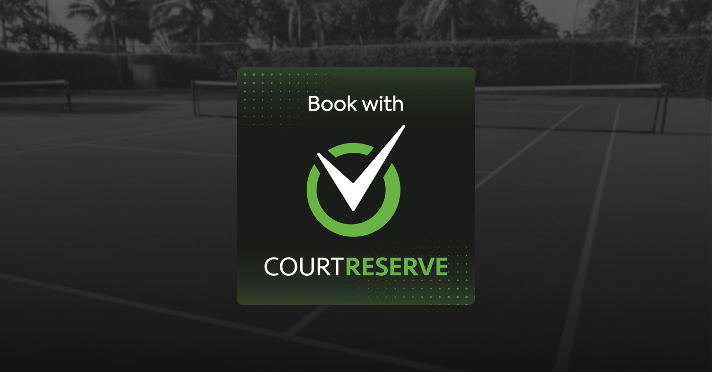 CourtReserve logo with green check mark and text: Book with CourtReserve, over a blurred tennis court background.