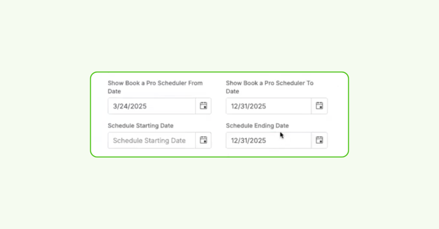 Book-a-Pro scheduler date settings showing visibility and booking cutoff fields, including ‘Show Scheduler To Date’ and ‘Schedule Ending Date’ set to December 31.