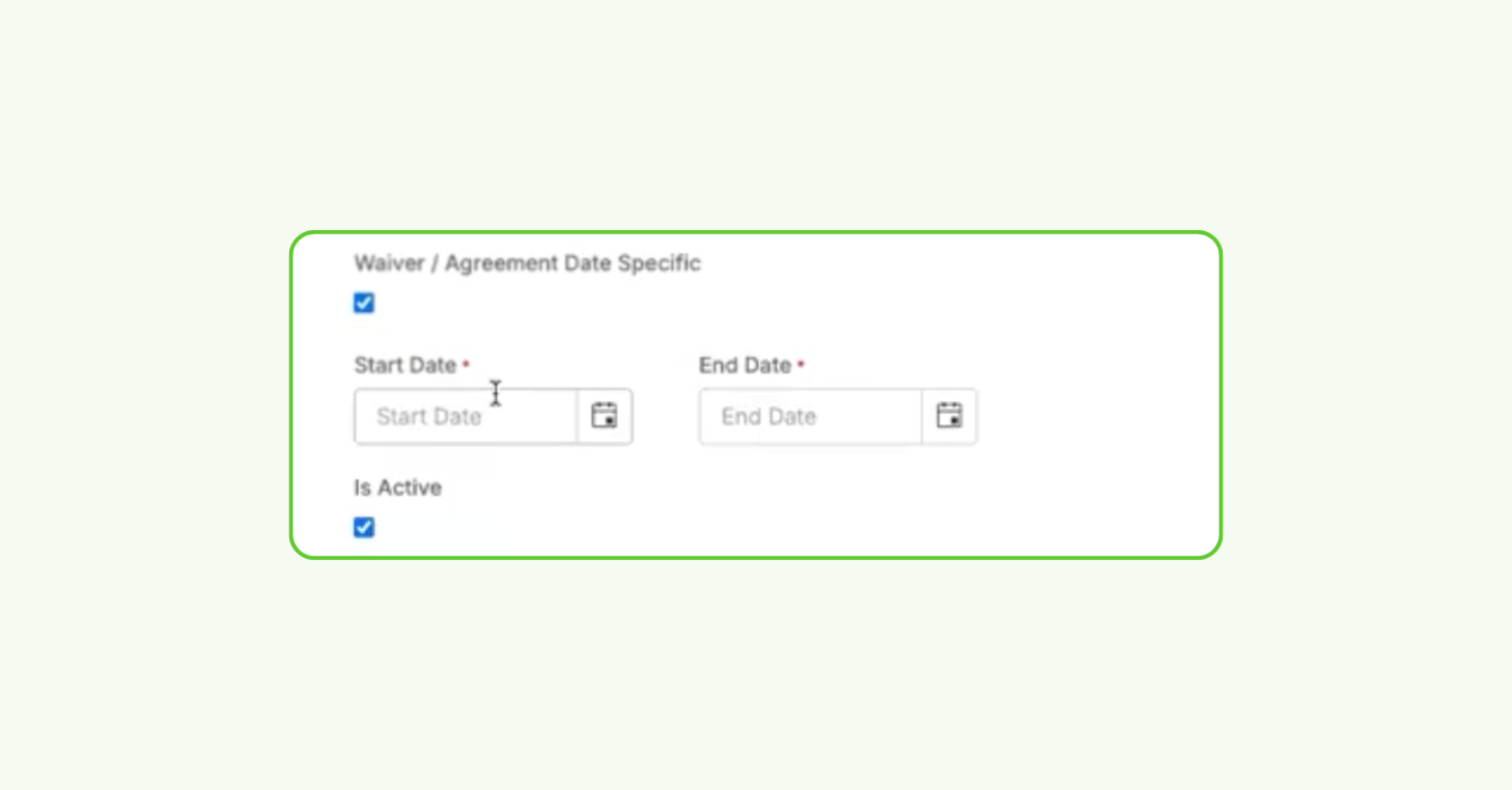 Waiver settings panel with ‘Waiver/Agreement Date Specific’ enabled, showing start and end date fields to limit a waiver to a specific year.