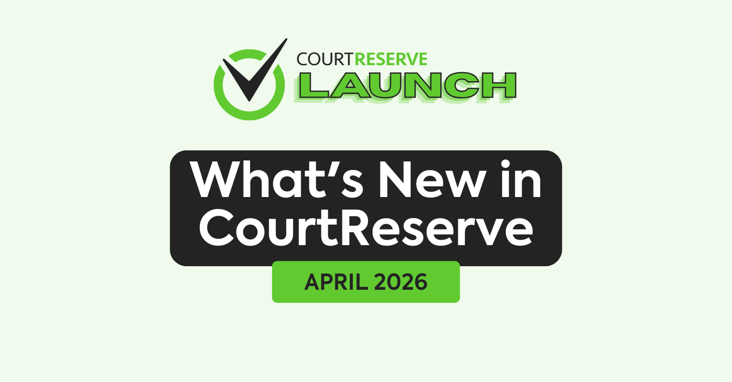 What's New in CourtReserve