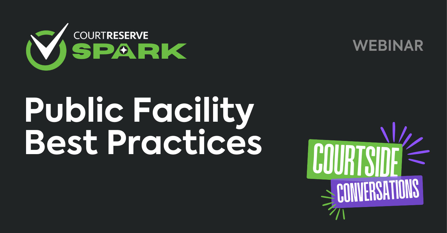 CourtSide Conversations: Public Facility Best Practices