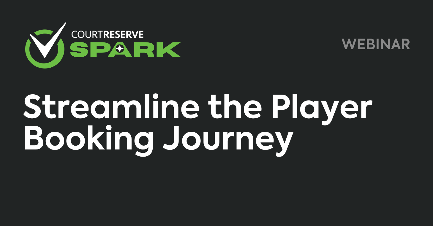 Streamline the player booking journey CourtReserve Public Booking webinar.
