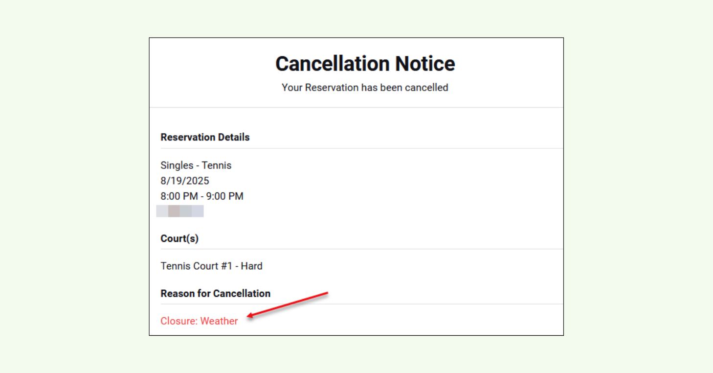 Example of CourtReserve’s automated cancellation notice showing a court booking canceled due to a weather-related closure.
