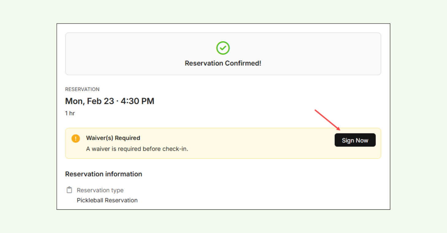 CourtReserve public booking waiver screen showing reservation confirmed with message that a waiver is required and a “Sign Now” button.