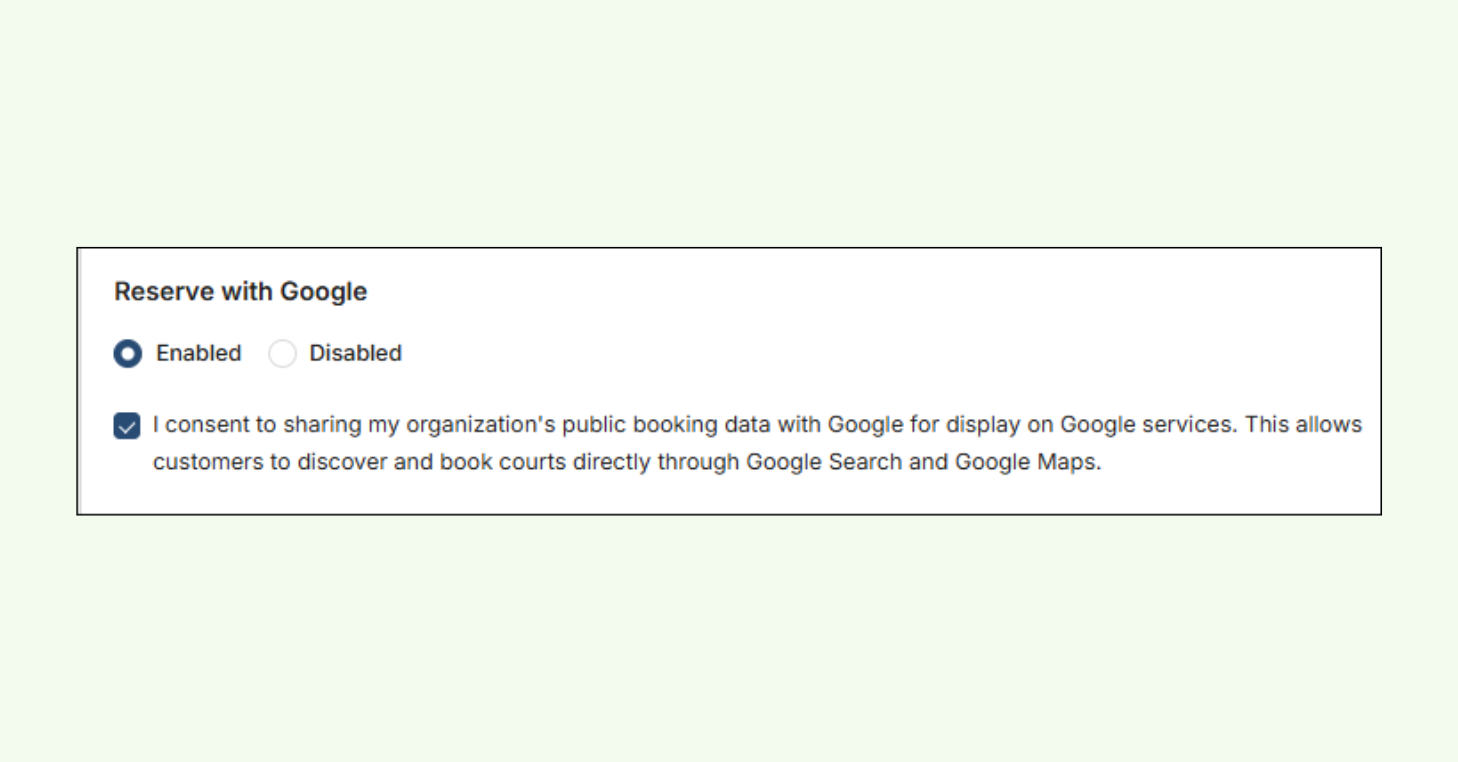 CourtReserve admin portal showing the Reserve with Google settings panel with Enabled selected and the data sharing consent checkbox checked.
