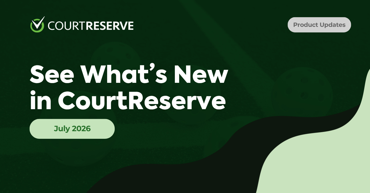 What's New in CourtReserve