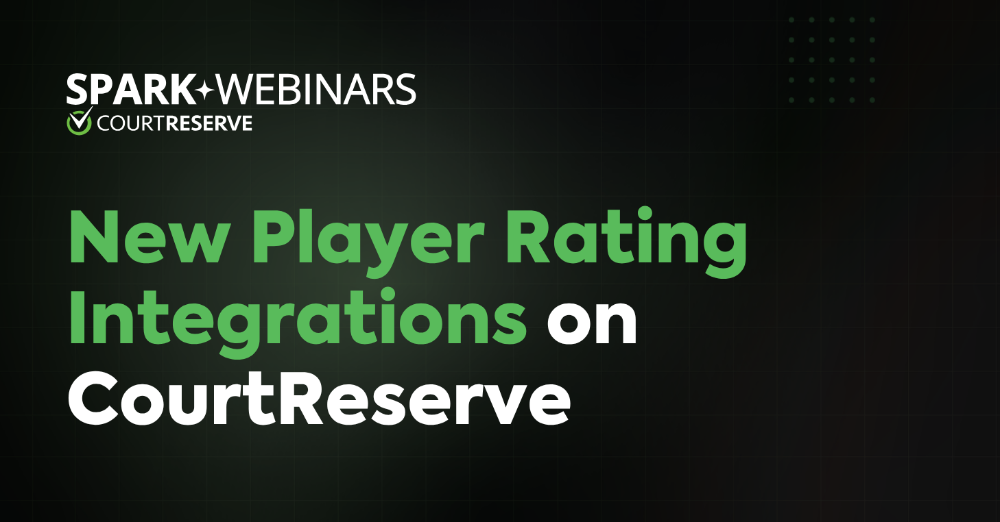 Better Matchups, Less Busywork: New Player Rating Integrations on CourtReserve